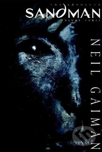 The Absolute Sandman (Volume Three)