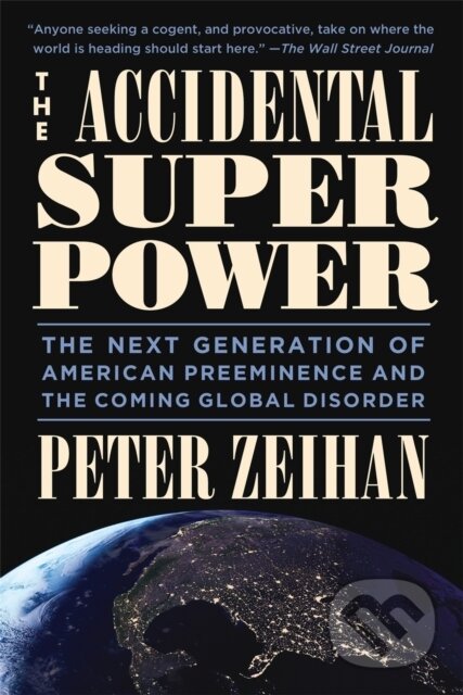 The Accidental Superpower (Ten Years On)