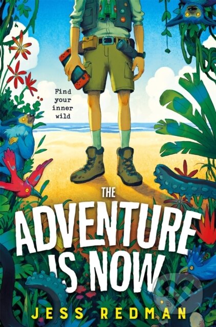 The Adventure is Now