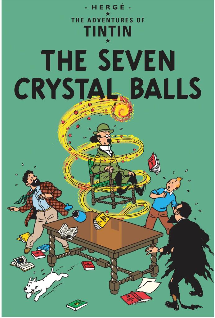 The Adventures of Tintin. The Seven Crystal Balls
