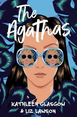 The Agathas: ´Part Agatha Christie, part Veronica Mars, and completely entertaining.´ Karen M. McManus