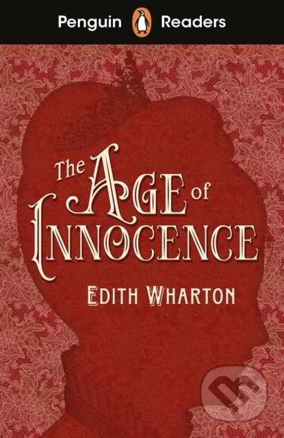 The Age of Innocence (Penguin Readers Level 4)
