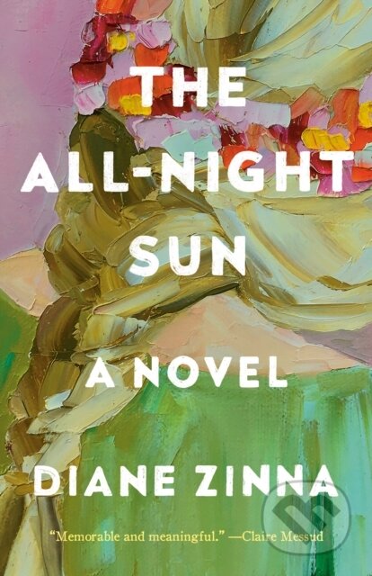 The All-Night Sun (A Novel)