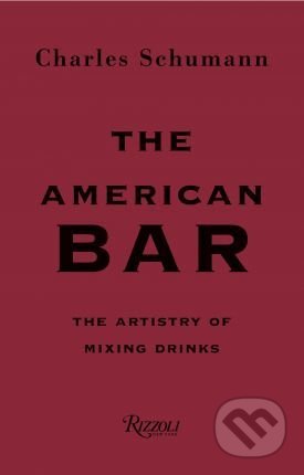 The American Bar (The Artistry of Mixing Drinks)