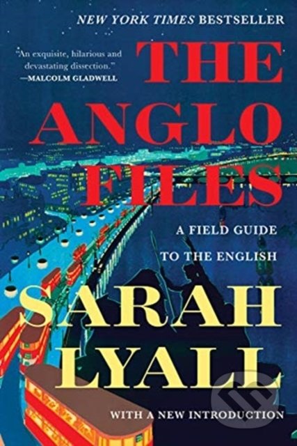The Anglo Files (A Field Guide to the British)