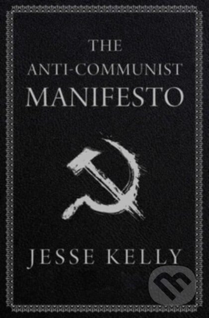 The Anti-Communist Manifesto