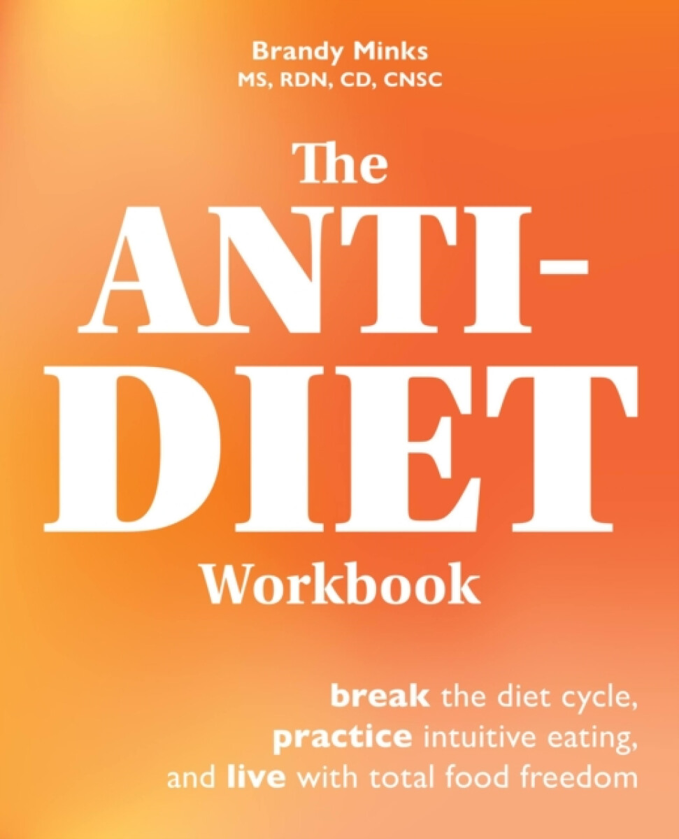 The Anti-diet Workbook