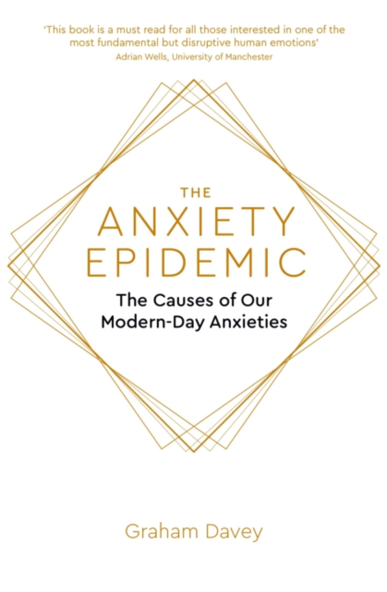 The Anxiety Epidemic