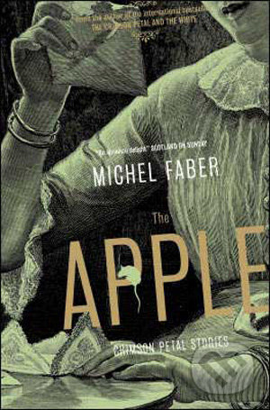 The Apple (New Crimson Petal Stories)