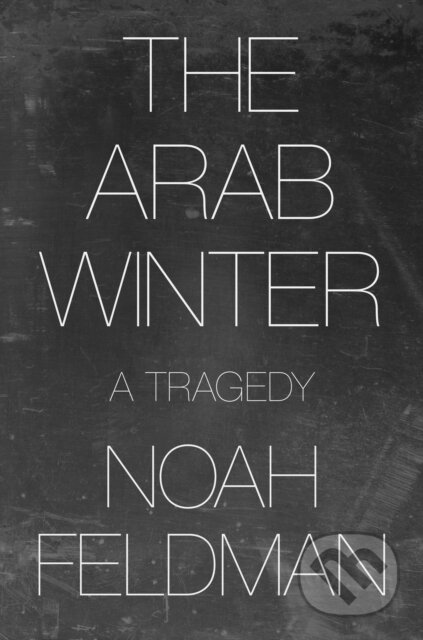 The Arab Winter (A Tragedy)