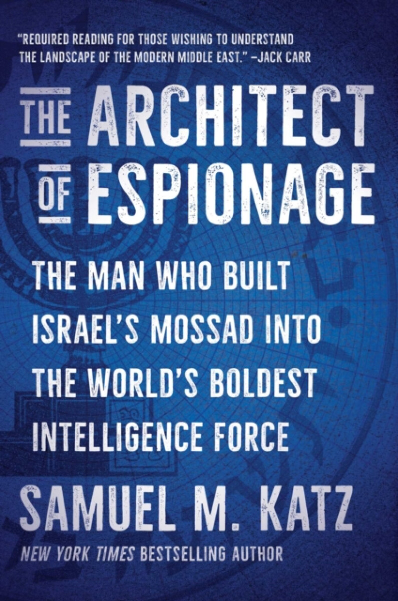 The Architect of Espionage