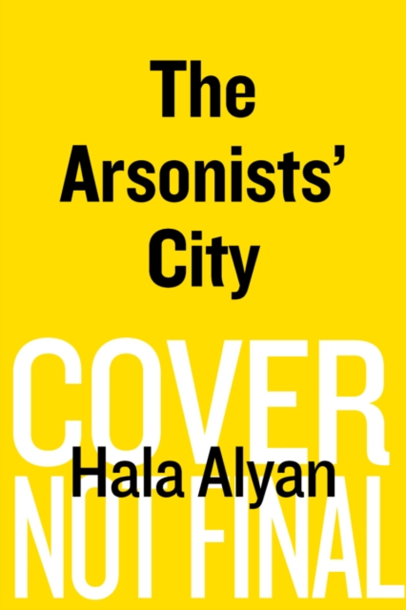 The Arsonists' City