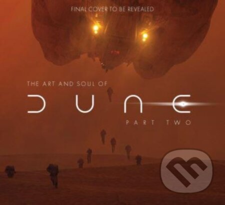 The Art and Soul of Dune: Part Two
