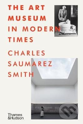 The Art Museum in Modern Times