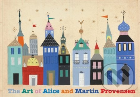 The Art of Alice and Martin Provensen