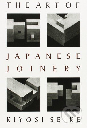 The Art Of Japanese Joinery
