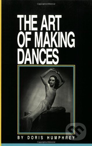 The Art of Making Dances