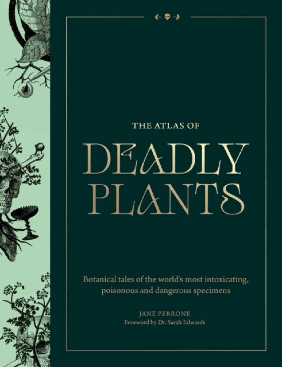 The Atlas of Deadly Plants
