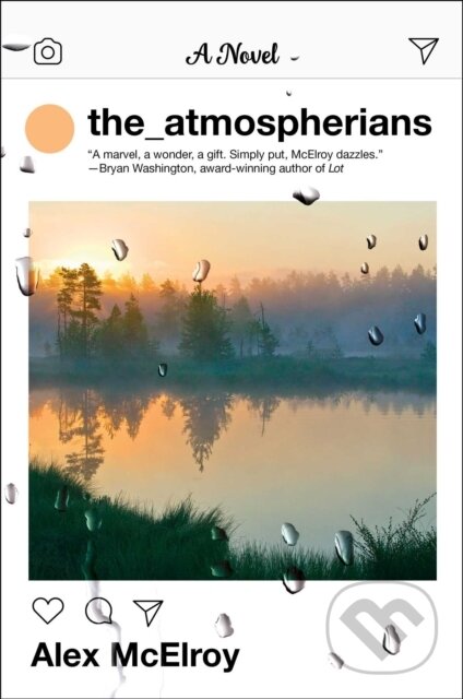 The Atmospherians (A Novel)
