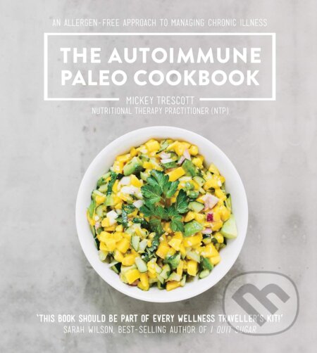 The Autoimmune Paleo Cookbook (Metric Version)