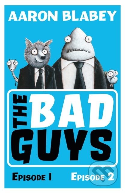 The Bad Guys: Episodes 1&2