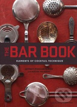 The Bar Book (Elements of Cocktail Technique)