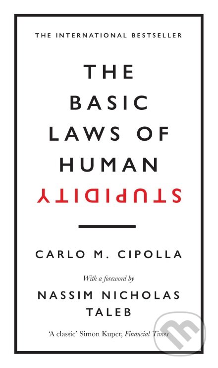 The Basic Laws of Human Stupidity