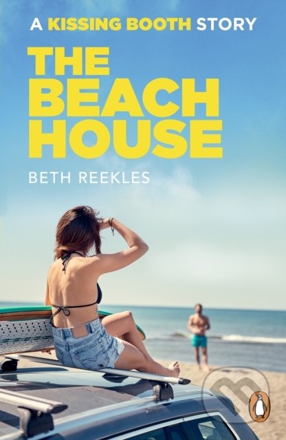 The Beach House (A Kissing Booth Story)