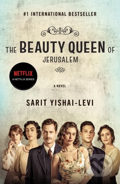 The Beauty Queen of Jerusalem (A Novel)
