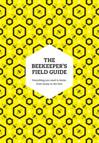 The Beekeeper’s Field Guide