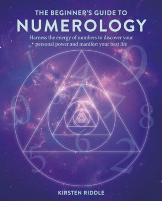 The Beginnerâ€™s Guide to Numerology