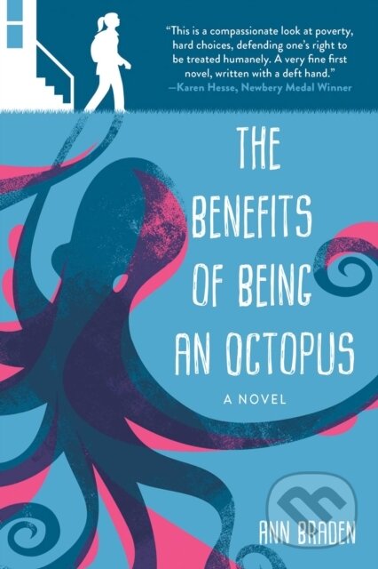 The Benefits of Being an Octopus (A Novel)