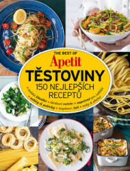 The Best of Apetit III. (Těstoviny 150 nejlepších receptů) - kniha z kategorie Kuchařky