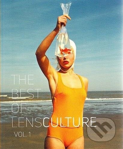 The Best of LensCulture (Volume 1)