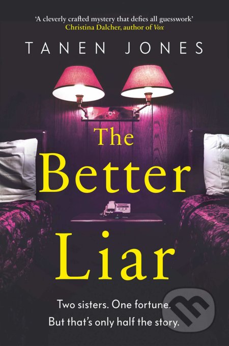 The Better Liar
