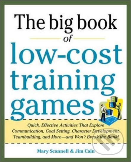 The Big Book of Low-Cost Training Games