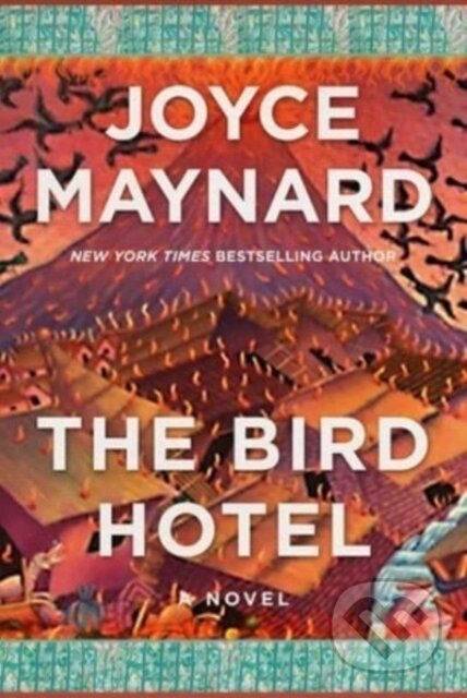 The Bird Hotel (A Novel)