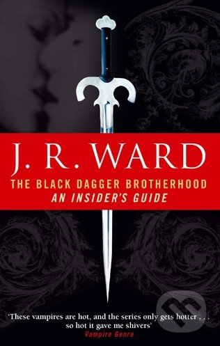 The Black Dagger Brotherhood An Insider's Guide