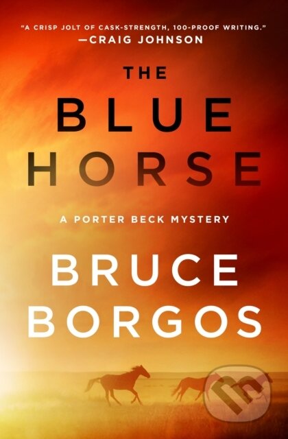 The Blue Horse (A Porter Beck Mystery)