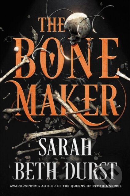 The Bone Maker (A Novel)