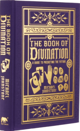 The Book of Divination: A Guide to Predicting the Future
