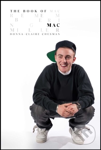 The Book of Mac (Remembering Mac Miller)
