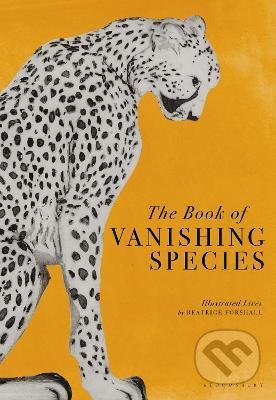 The Book of Vanishing Species (Illustrated Lives)
