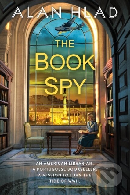The Book Spy (A WW2 Novel of Librarian Spies)
