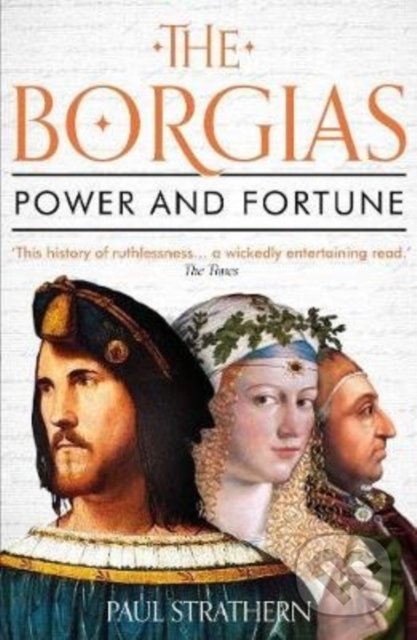 The Borgias (Power and Fortune)