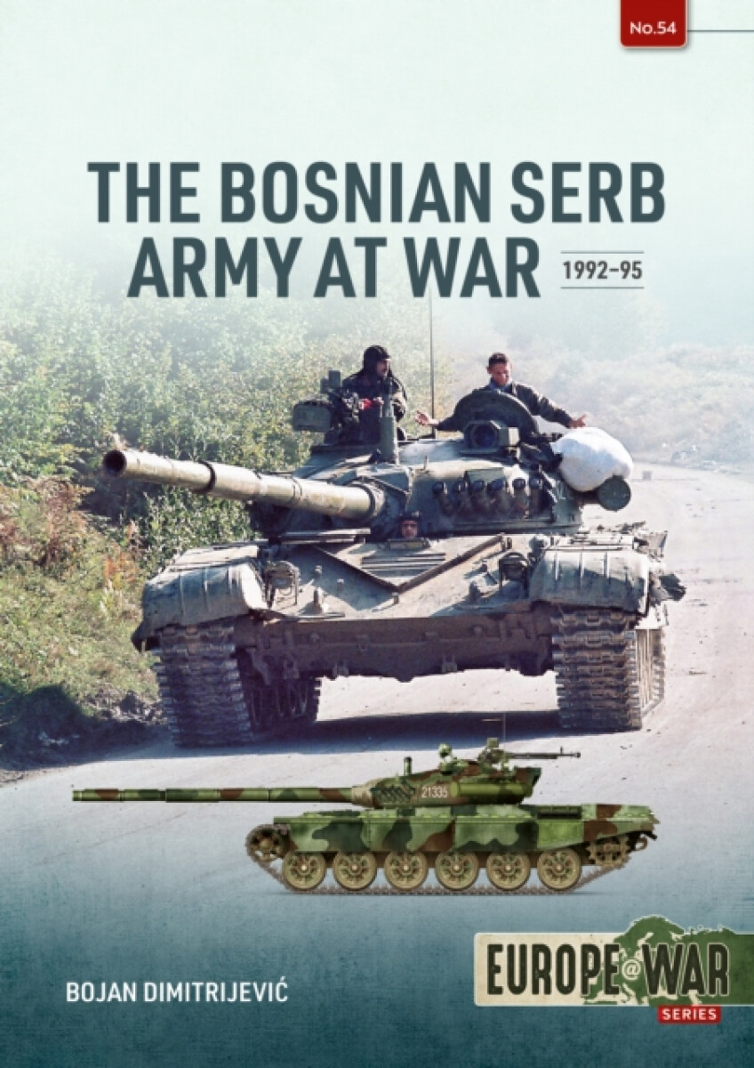 The Bosnian Serb Army at War 1992-95