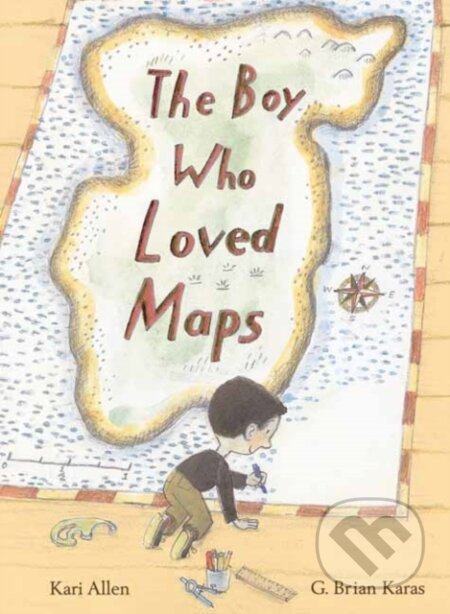 The Boy Who Loved Maps