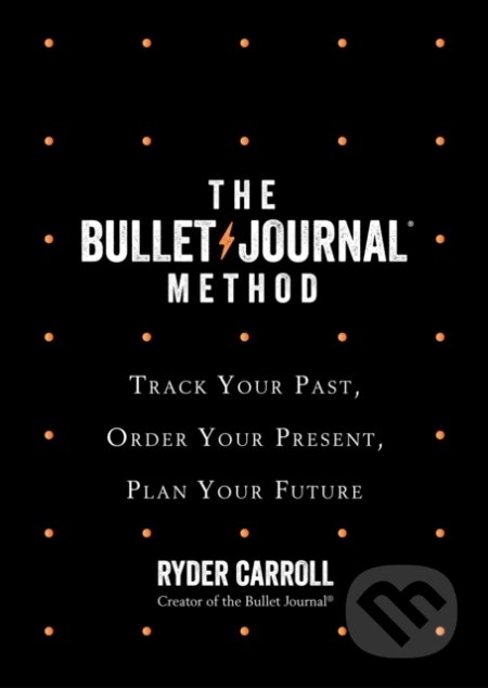 The Bullet Journal Method
