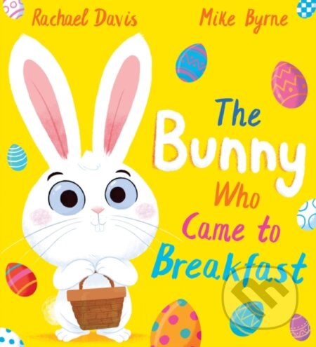 The Bunny Who Came to Breakfast (PB)