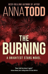 The Burning (A Brightest Stars novel)